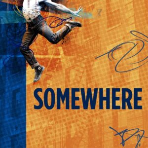 Poster for the play Somewhere.
